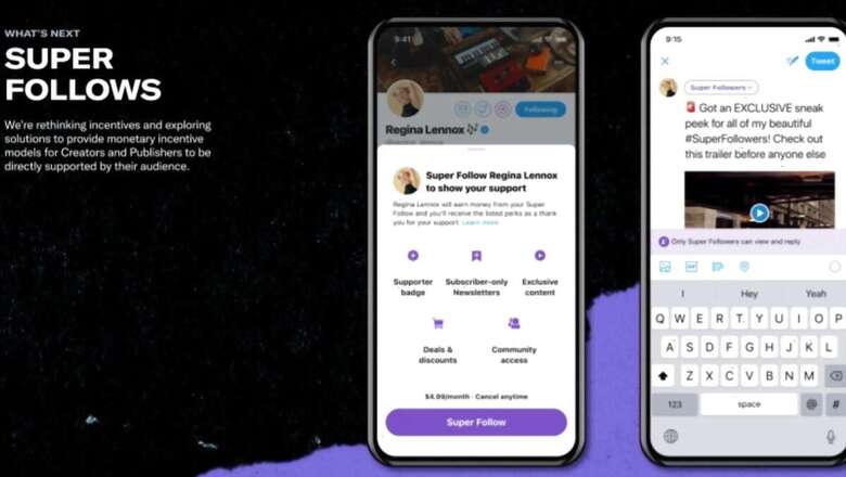 Twitter Will Soon Let Content Creators to Charge for Exclusive Tweets, Newsletter via 'Super Follows'